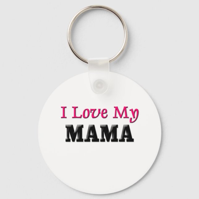 I Love My Mama Keychain (Front)