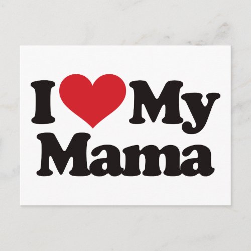 I Love My Mama Postcard