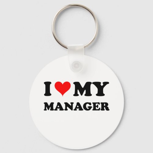 I Love My Manager Keychain