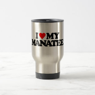 I LOVE MY MANATEE TRAVEL MUG