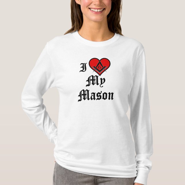 I love my mason T-Shirt (Front)