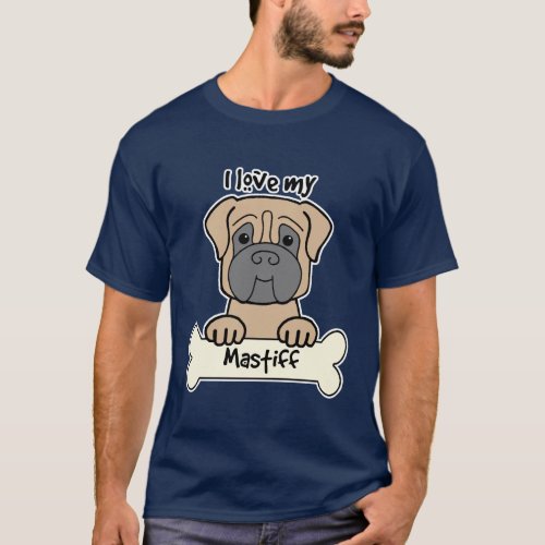 I Love My Mastiff T_Shirt