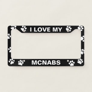 I Love My McNabs Black and White Paw Prints License Plate Frame