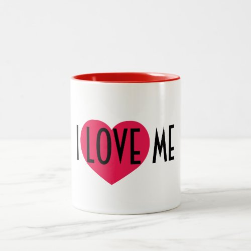 I love my me self confidence funny design Two_Tone coffee mug