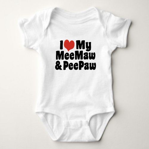 I Love My MeeMaw And PeePaw Baby Bodysuit