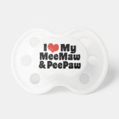 I Love My MeeMaw And PeePaw Pacifier (Front)