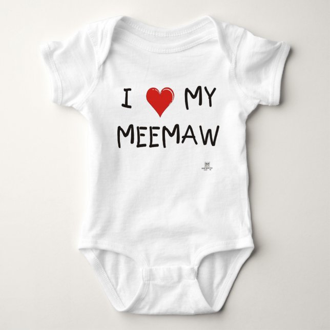 I LOVE MY MEEMAW. Infant Creeper. Baby Bodysuit (Front)