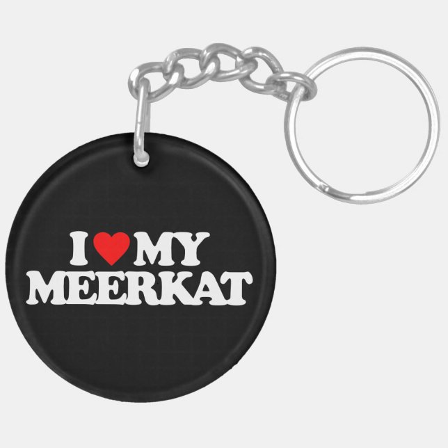 I LOVE MY MEERKAT KEYCHAIN (Back Left)