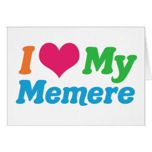 I Love My Memere Card