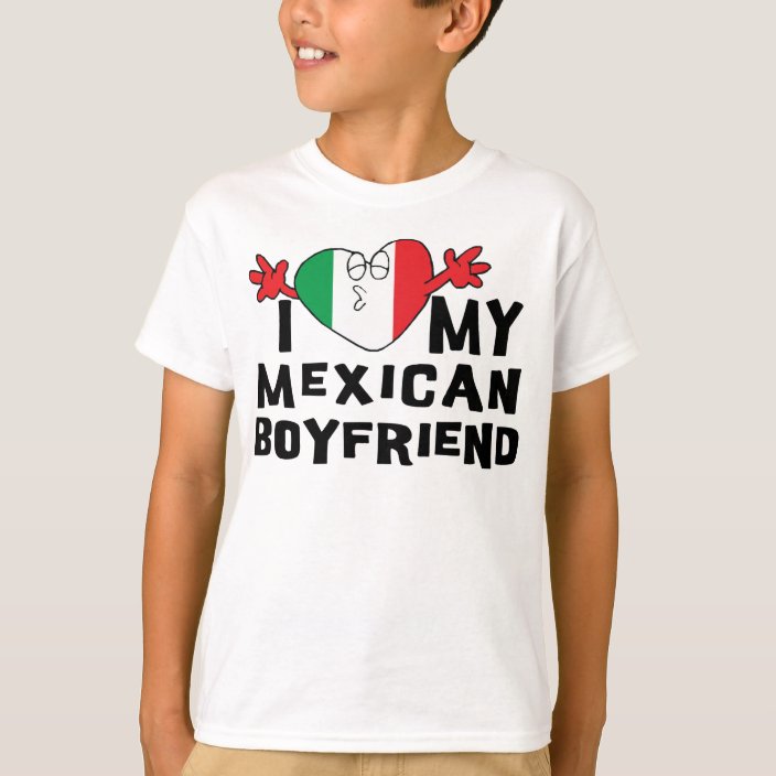 I Love My Mexican Boyfriend Girls TShirt