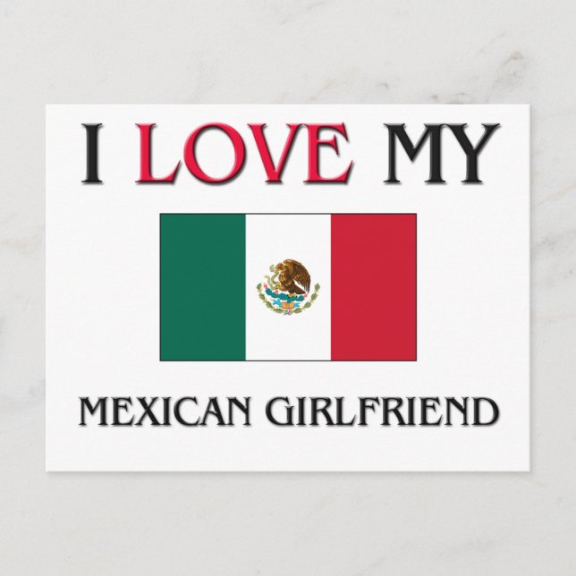 I Love My Mexican Girlfriend Postcard (Front)