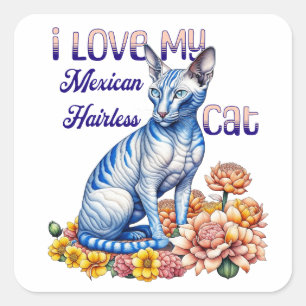 I Love my Mexican Hairless Cat Square Sticker