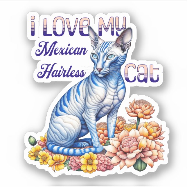 I Love my Mexican Hairless Cat Sticker (Front)