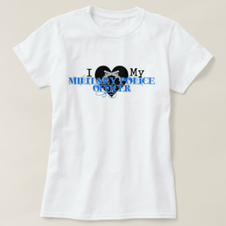 I Love my Military Police Officer T-Shirt