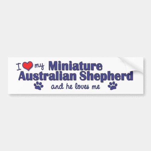 I Love My Miniature Australian Shepherd Male Dog Bumper Sticker
