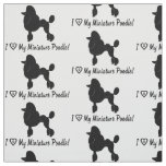 I Love My Miniature Poodle with Heart and Paws Fabric