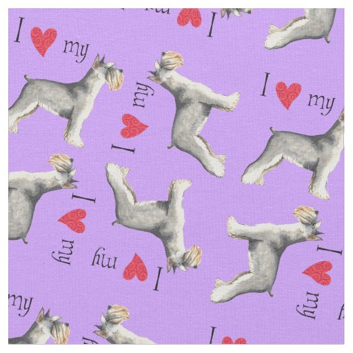 I Love my Miniature Schnauzer Fabric