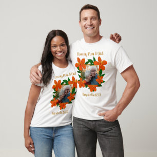 I love my Mom and Dad Orange Red Floral T-Shirt