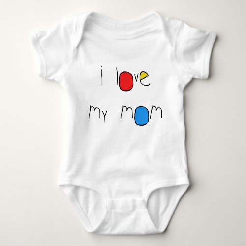 I Love My Mom Baby Bodysuit