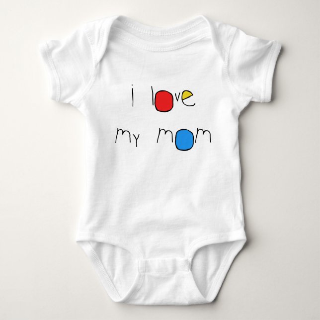 I Love My Mom Baby Bodysuit (Front)