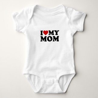 I Love My Mom Baby T-Shirt Bodysuit