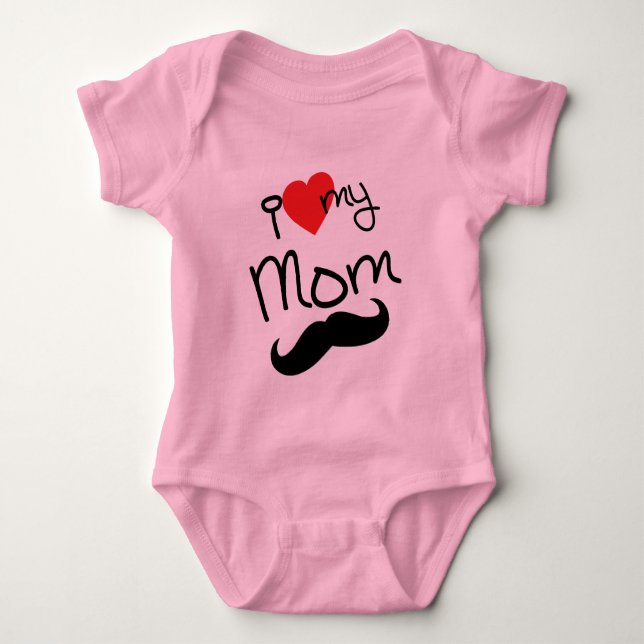 I love My Mom Bodysuit (Front)