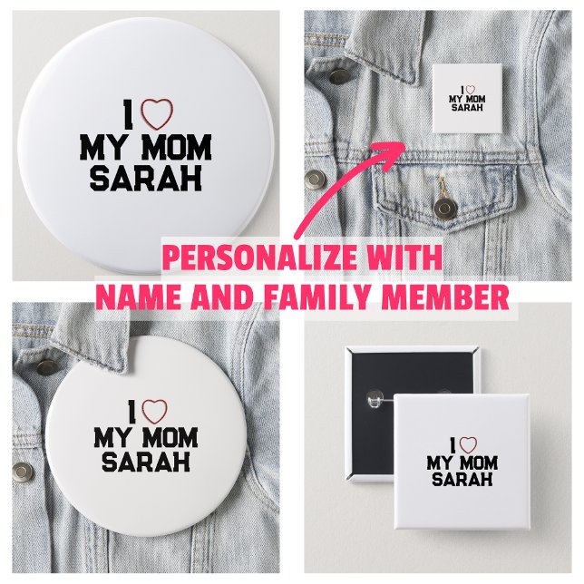 I Love My Mom Button (I Love My Mom Button
)