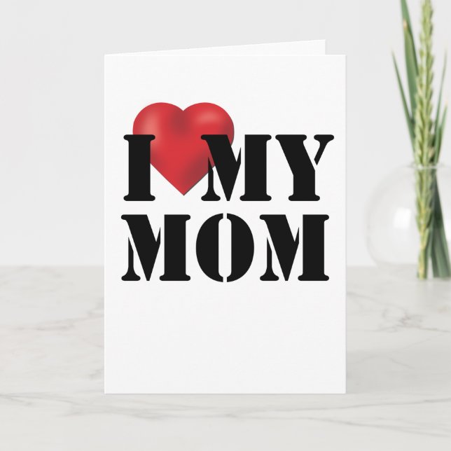 I Love My Mom Card (Front)
