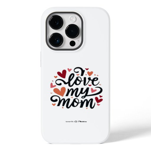 I love my mom Case-Mate iPhone 14 pro case