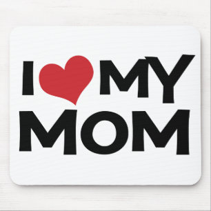 I Love My Mom Mother's Day Mousepad