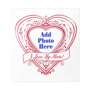 I Love My Mom! Photo Red Hearts Notepad