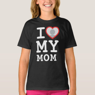 I Love My Mom Photo Text Daughter T-Shirt