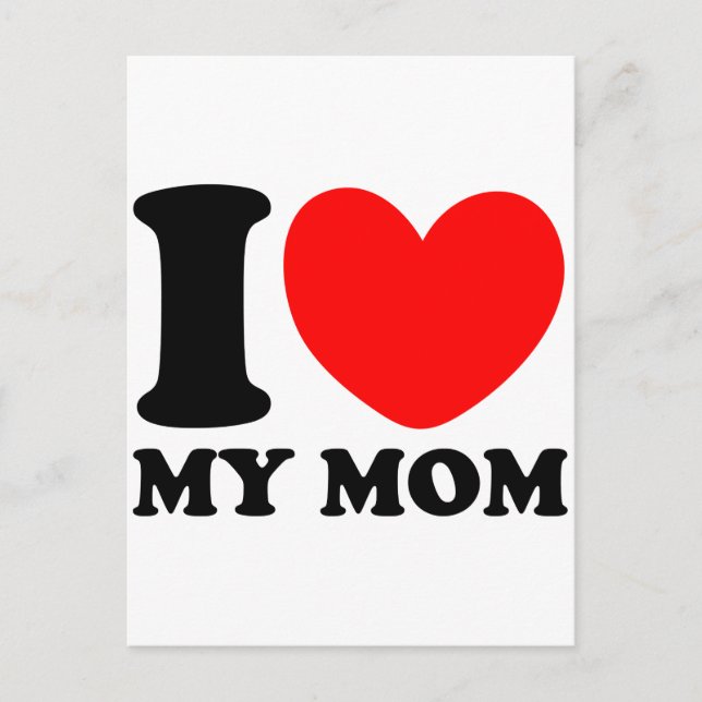 I Love My Mom Postcard (Front)