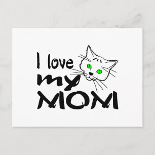 I Love My Mom Postcard