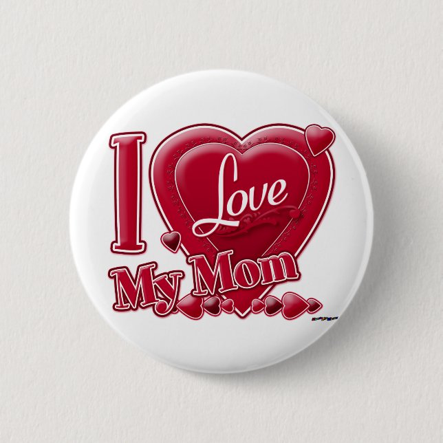 I Love My Mom red - heart Pinback Button (Front)
