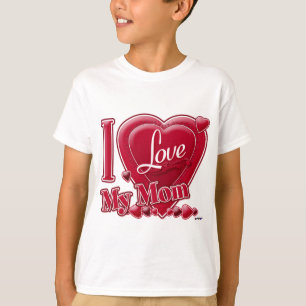 I Love My Mom red - heart T-Shirt