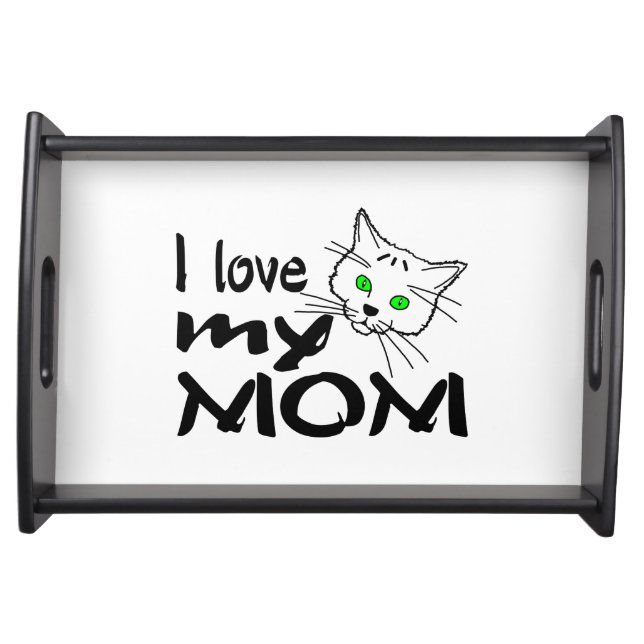 I Love My Mom Serving Tray (Front)