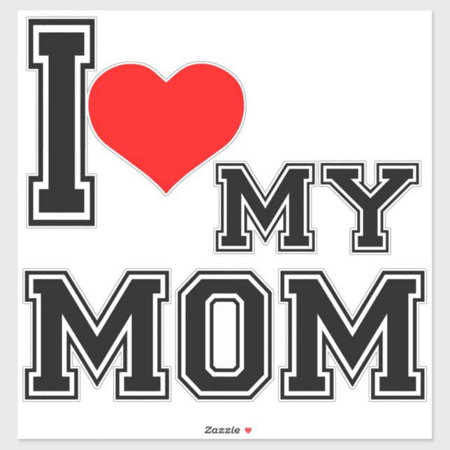 I LOVE MY MOM STICKER (Sheet)