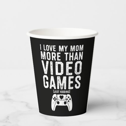 I Love My Mom Video Gamer Valentines Day Boys Paper Cups