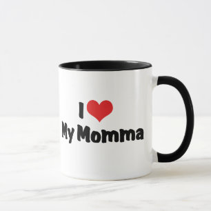 I Love My Momma Mug