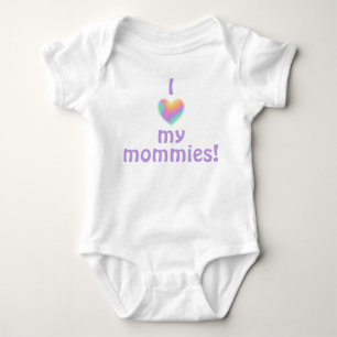 I Love My Mommies Baby Bodysuit