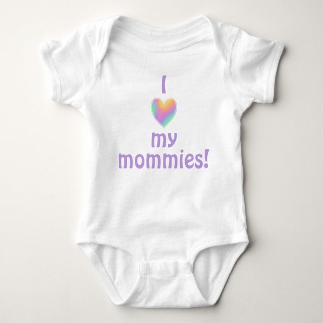 I Love My Mommies Baby Bodysuit (Front)