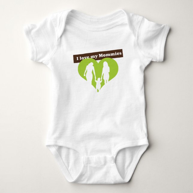 I Love My Mommies Baby Bodysuit (Front)