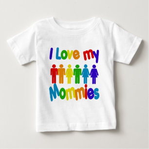 I Love my Mommies Baby T-Shirt