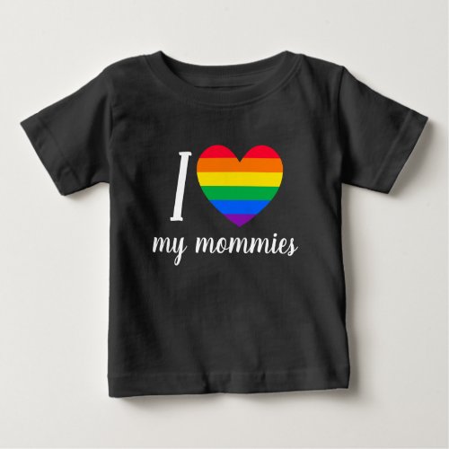 I love my mommies LGTB colors flag heart  Baby T_Shirt