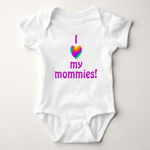 I Love My Mommies Rainbow Heart Baby Bodysuit