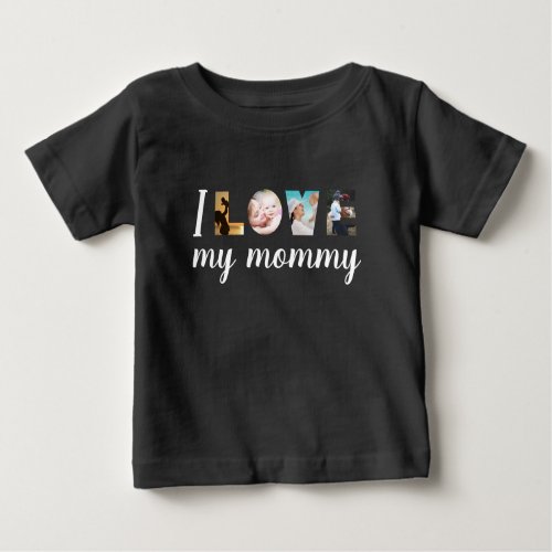 I love my mommy custom photo letters black baby T_Shirt