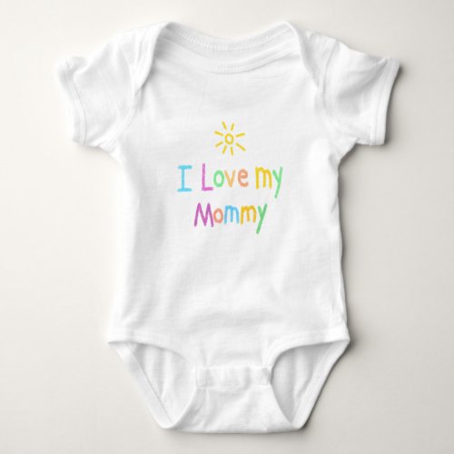 I Love my Mommy Infant Bodysuit