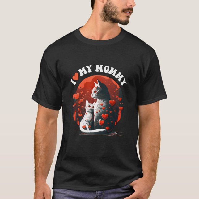 I Love My Mommy Mama cat hugs kitten Red Heart Gir T-Shirt (Front)