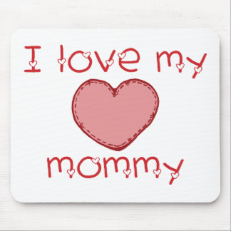 I love my mommy mouse pad